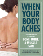 When Your Body Aches