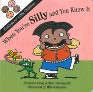 When You're Silly and You Know It
