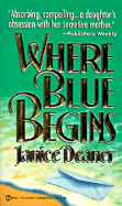 Where Blue Begins