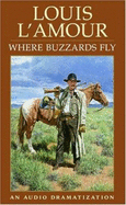 Where Buzzards Fly - L'Amour, Louis