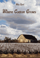 Where Cotton Grows