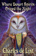 Where Desert Spirits Crowd the Night