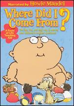 Where Did I Come From?