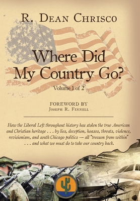 Where Did My Country Go? - Chrisco, R Dean, and Kuehn, Sara (Creator), and Hayden, Linnette (Editor)