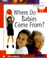 Where Do Babies Come From? - Hummel, Ruth