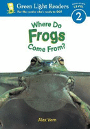 Where Do Frogs Come From?