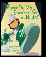 Where Do My Sneakers Go at Night