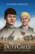 Where Duty Calls: Volume 1