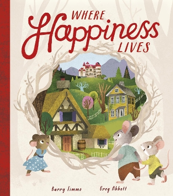 Where Happiness Lives - Timms, Barry