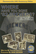 Where Have You Gone '82 Brewers?