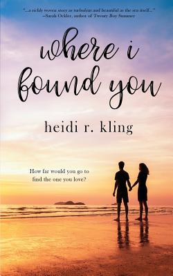 Where I Found You - Kling, Heidi R