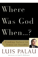 Where Is God When Bad Things