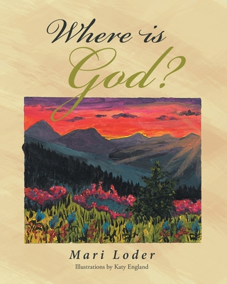 Where is God? - Loder, Mari