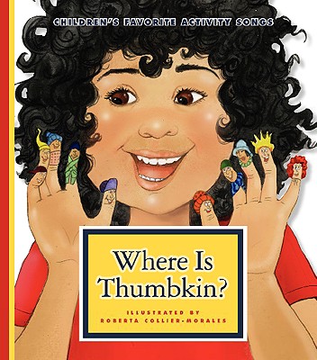 Where Is Thumbkin? - 