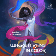 Where It Rains in Color