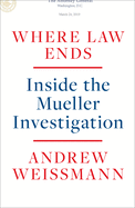 Where Law Ends: Inside the Mueller Investigation