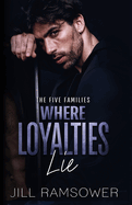 Where Loyalties Lie