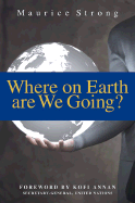 Where on Earth Are We Going?