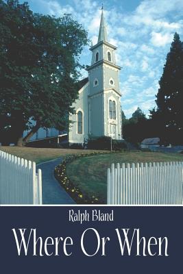 Where or When - Bland, Ralph