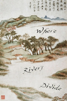 Where Rivers Divide - Pearce, S