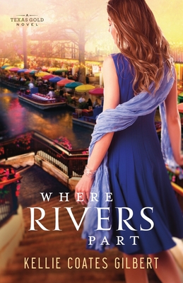 Where Rivers Part - Coates Gilbert, Kellie