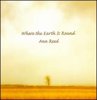 Where the Earth Is Round - Ann Reed