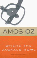 Where the Jackals Howl: And Other Stories