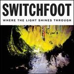 Where the Light Shines Through [Bonus Tracks]