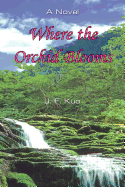 Where the Orchid Blooms