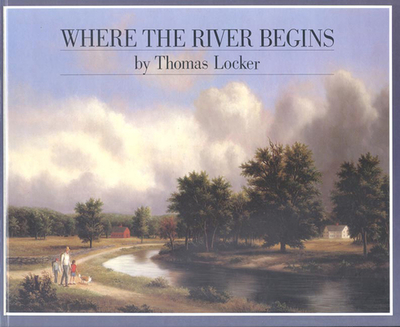 Where the River Begins - Locker, Thomas