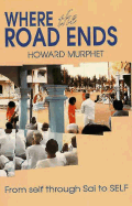 Where the Road Ends: From Self Through Sai to Self