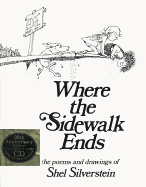Where the Sidewalk Ends Book and: Poems and Drawings