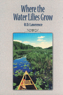 Where the water lilies grow