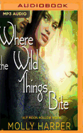 Where the Wild Things Bite