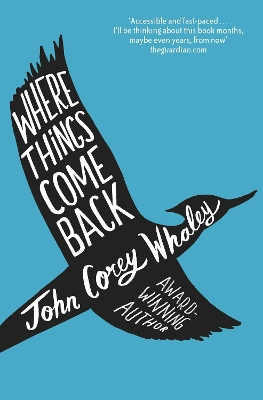 Where Things Come Back - Whaley, John Corey
