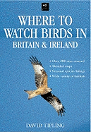 Where to Watch Birds in Britain & Ireland