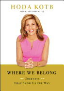 Where We Belong: Journeys That Show Us the Way