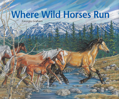 Where Wild Horses Run - 