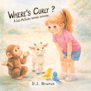 Where's Curly?: A Lulu McSwirly Rhyming Adventure