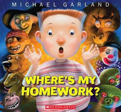 Where's My Homework? - Garland, Michael