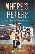 Where's Peter? Unraveling The Falconio Mystery