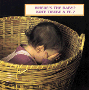 Where's the Baby?/Kote Tibebe a Ye?