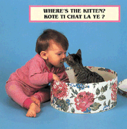 Where's the Kitten?/Kote Ti Chat La Ye?