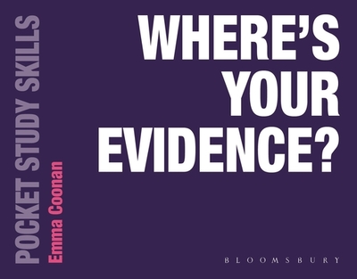 Where's Your Evidence? - Coonan, Emma, and Williams, Kate (Editor)