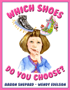 Which Shoes Do You Choose?