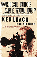 Which Side Are You On?: Ken Loach and His Films