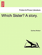 Which Sister? a Story.