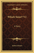 Which Sister? V2: A Story