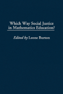 Which Way Social Justice in Mathematical Education (PB Gpg)