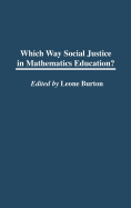 Which Way Social Justice in Mathematics Education?
